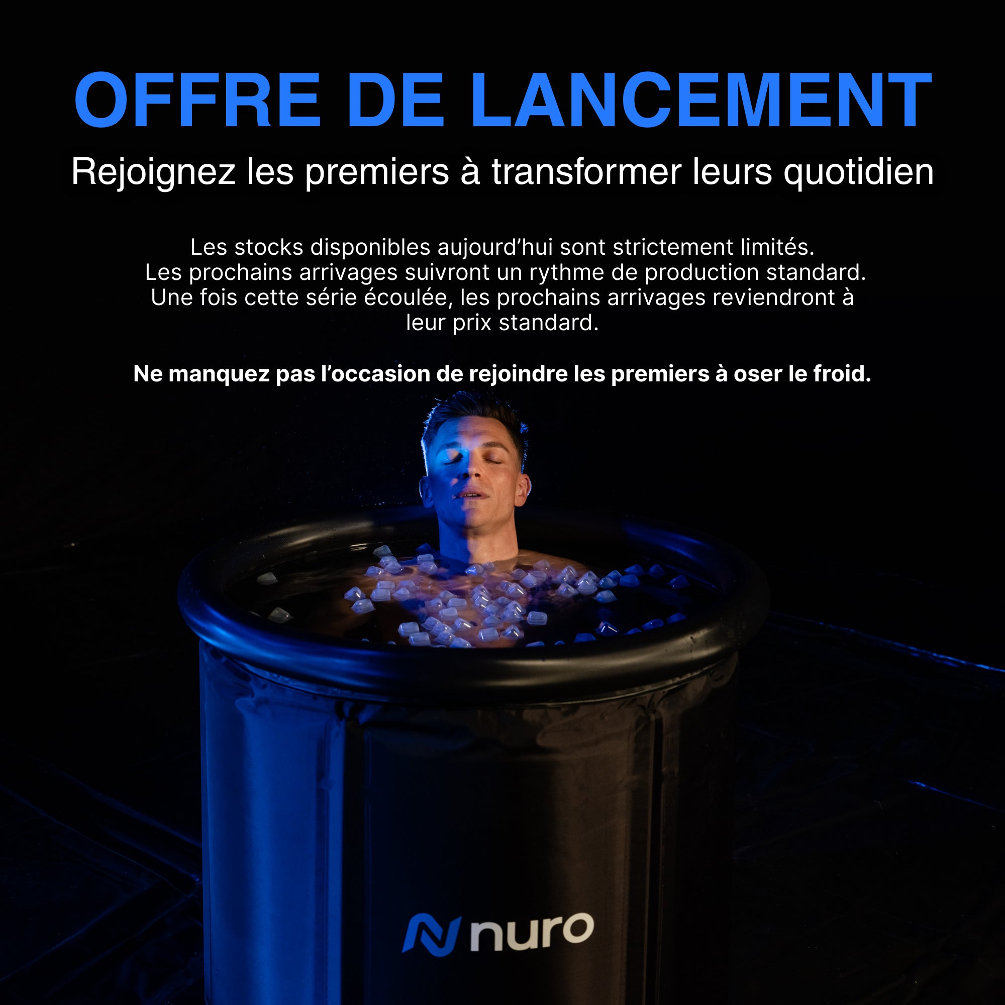 Nuro Core - Bain froid